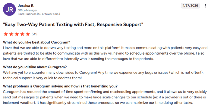 Office manager Jessica R. praises Curogram's fast patient messaging and support