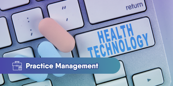 Practice Management Technology Your Office Needs