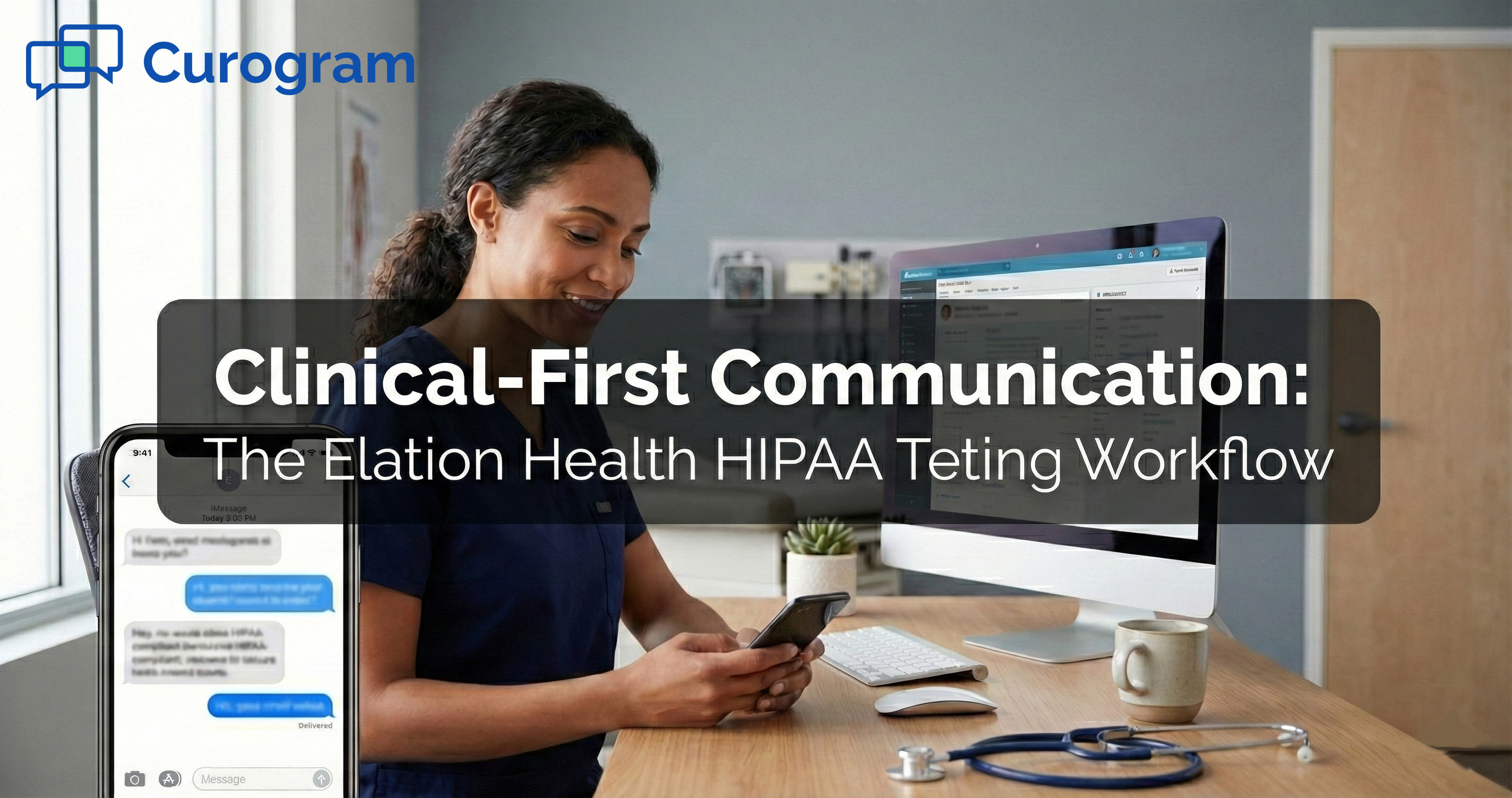 Clinical-First Communication: Elation Health HIPAA Texting Workflow