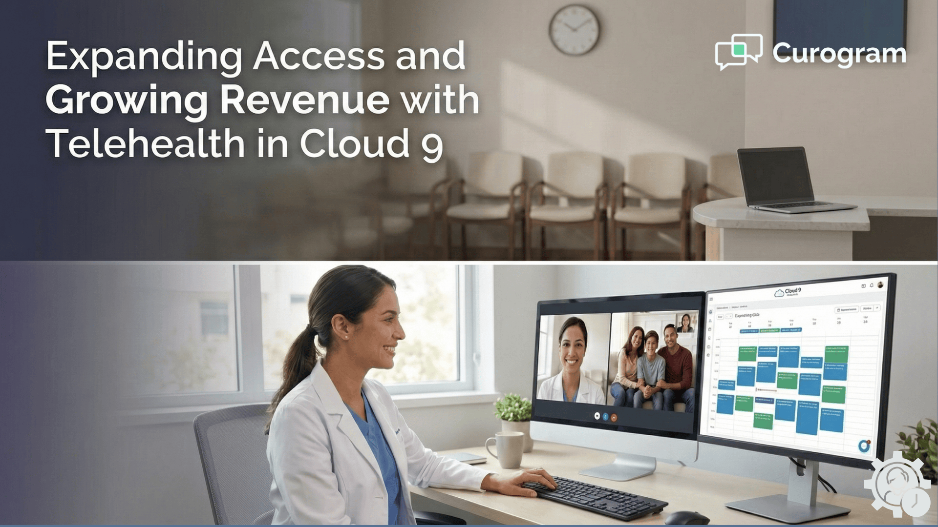 Expanding Access and Growing Revenue with Telehealth in Cloud 9